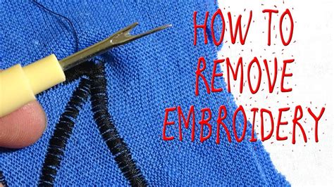 how to remove embroidery stitching